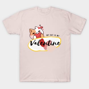 My Cat is My Valentine T-Shirt